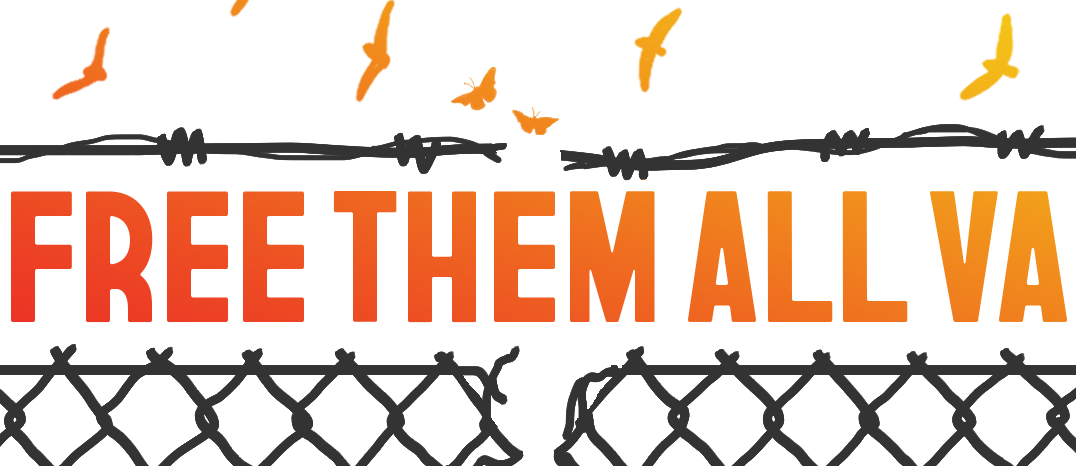 Free them all VA rectangle logo. Fence with barbed wire broken in the center. Free Them All VA is written in orange ombre. There are orange birds flying at the top.