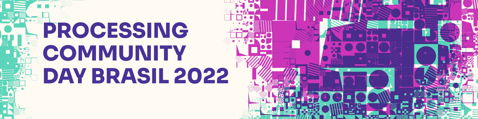 Processing Community Day Brasil 2022 Visual Identity Title. The graphic is a lexicon of a few small graphic assets creating emergent patterns in fuschia and teal against a white background.