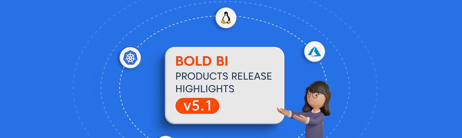 Bold BI v5.1 On-Premises and Embedded Products Release Highlights