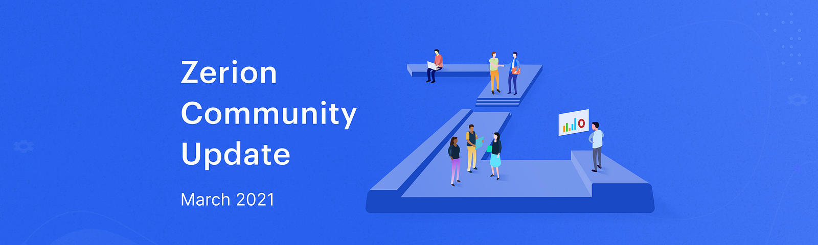 Zerion Community Update: March 2021