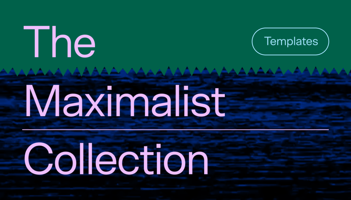 Projector Templates: Introducing The Maximalist Collection
