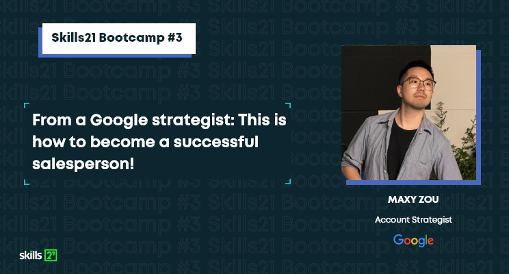 Maxy Zou Sr. Account Strategist at Google and expert behind Skills21 recent training session.