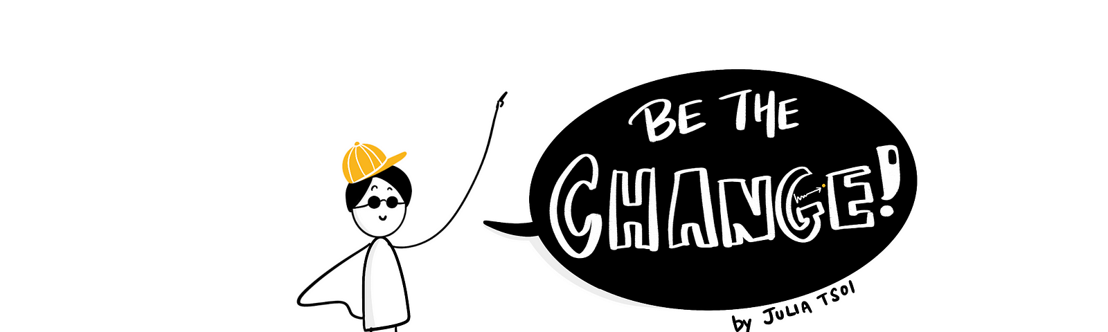 Illustration of “be the change”
