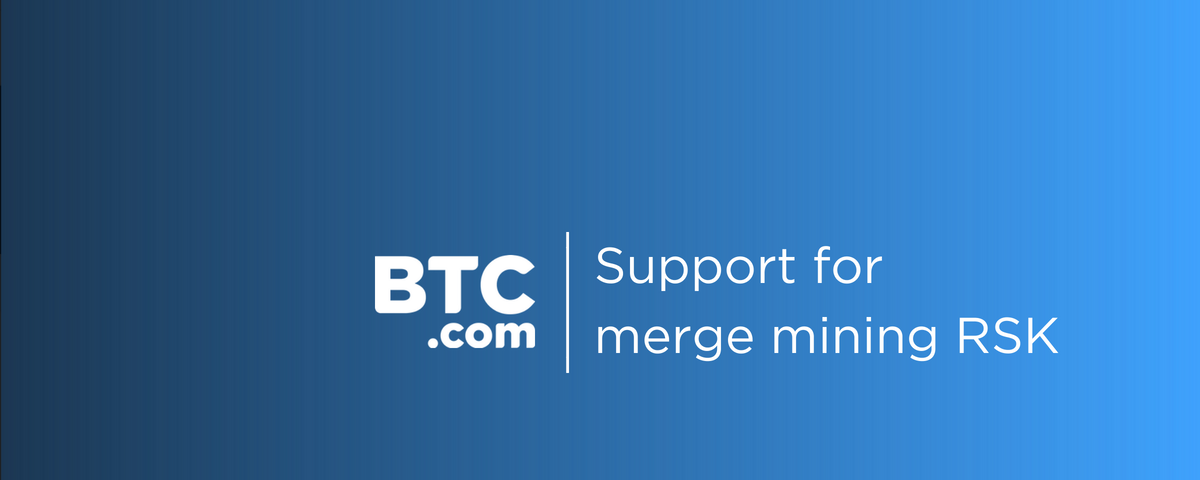 Btc Com Pool Miners Can Now Merge Mine Rootstock Rsk By Nikol
