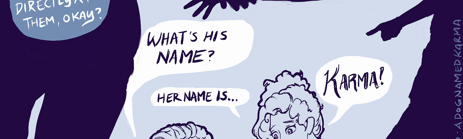 A boy and his dad stare at the people petting nothing. The Psychic asks, “What’s his name?” Frieda says, “Her name is Karma.”