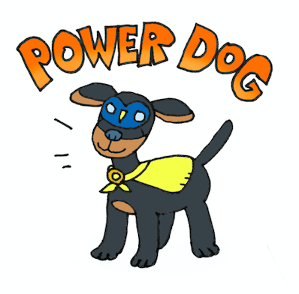Cartoon illustration of the Power Dog character including hand-drawn lettering in the likeness of Hank Crozier’s stuffy. Colors are orange, yellow, black, blue, & brown. Mood is playful.