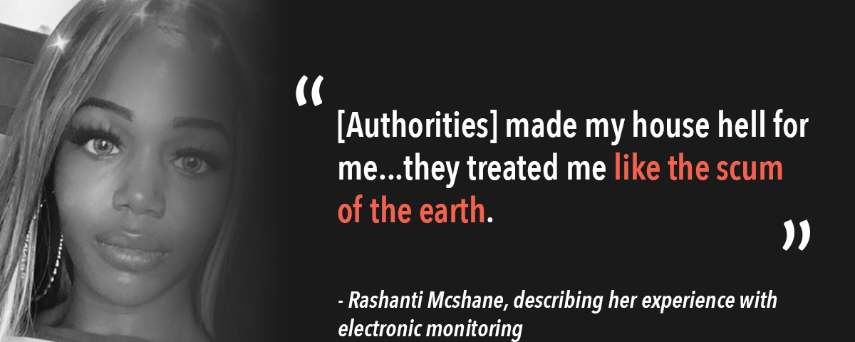 Quote card reads “[Authorities] made my house hell for me…they treated me like the scum of the earth.” — Rashanti Mcshane