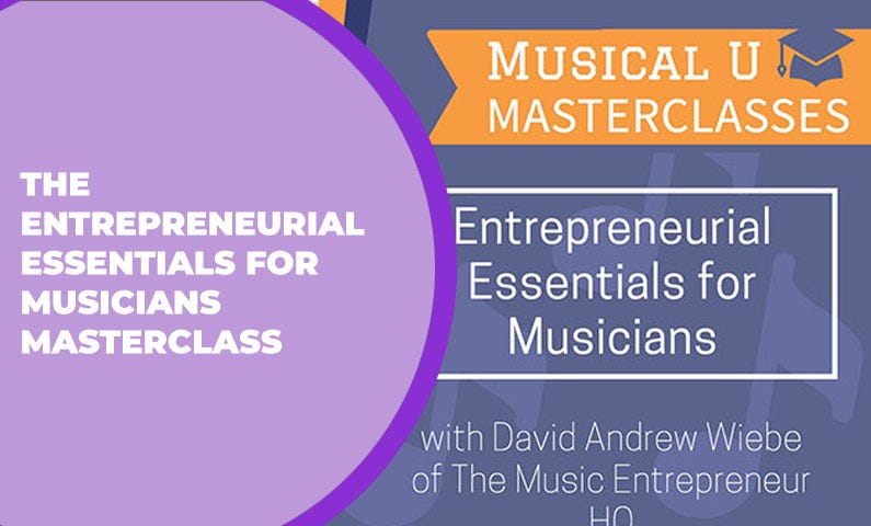 The Entrepreneurial Essentials for Musicians Masterclass