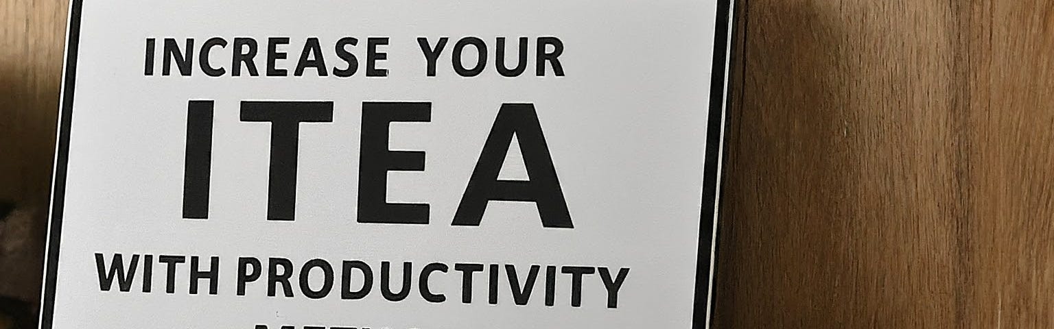 Increase Your Productivity With The ITEA Method