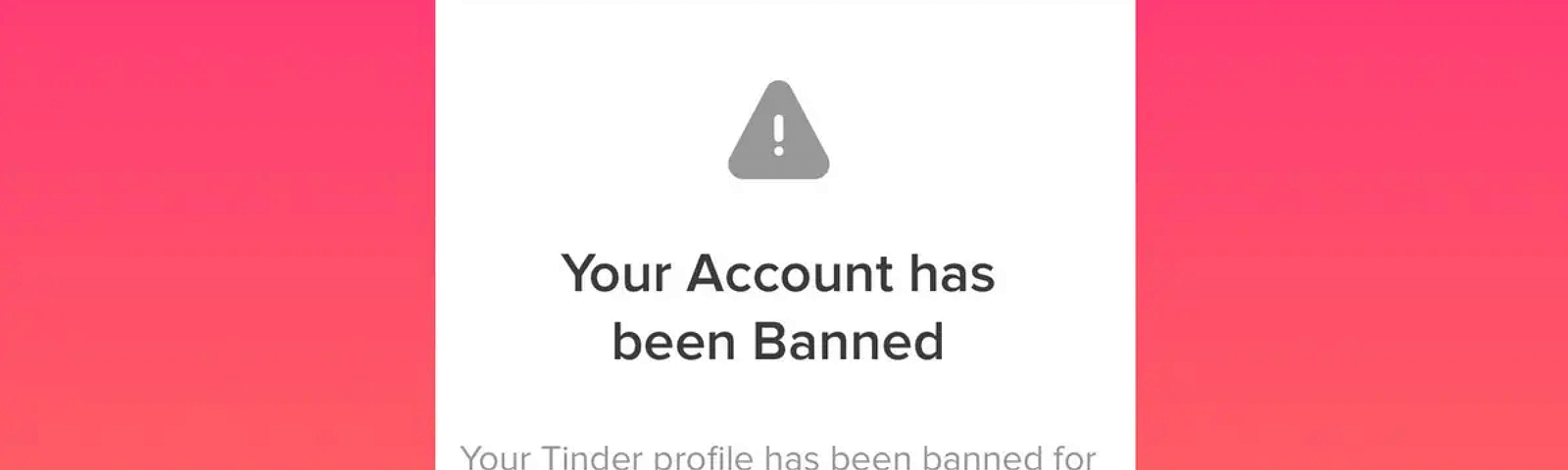 A banning notice from Tinder.