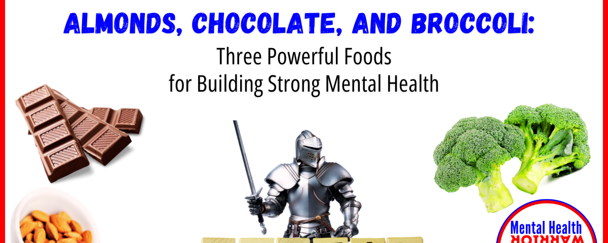Three foods for building strong mental health: mental health warrior program