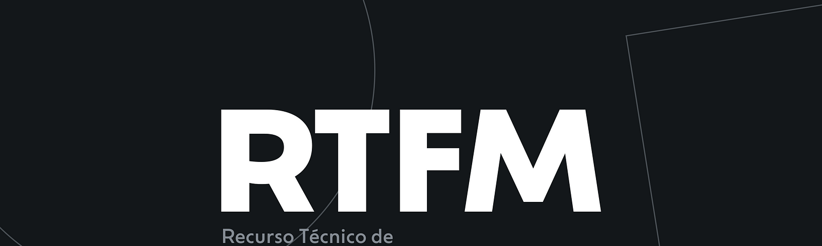 Grande sigla da série ao centro com sua descrição abaixo: RTFM, Recurso Técnico de Fixação Mental