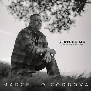 ‘Restore Me’ by Marcello Cordova: An Acoustic Haven for the Weary Soul