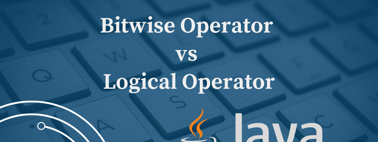 Bitwise Operator vs Logical Operator