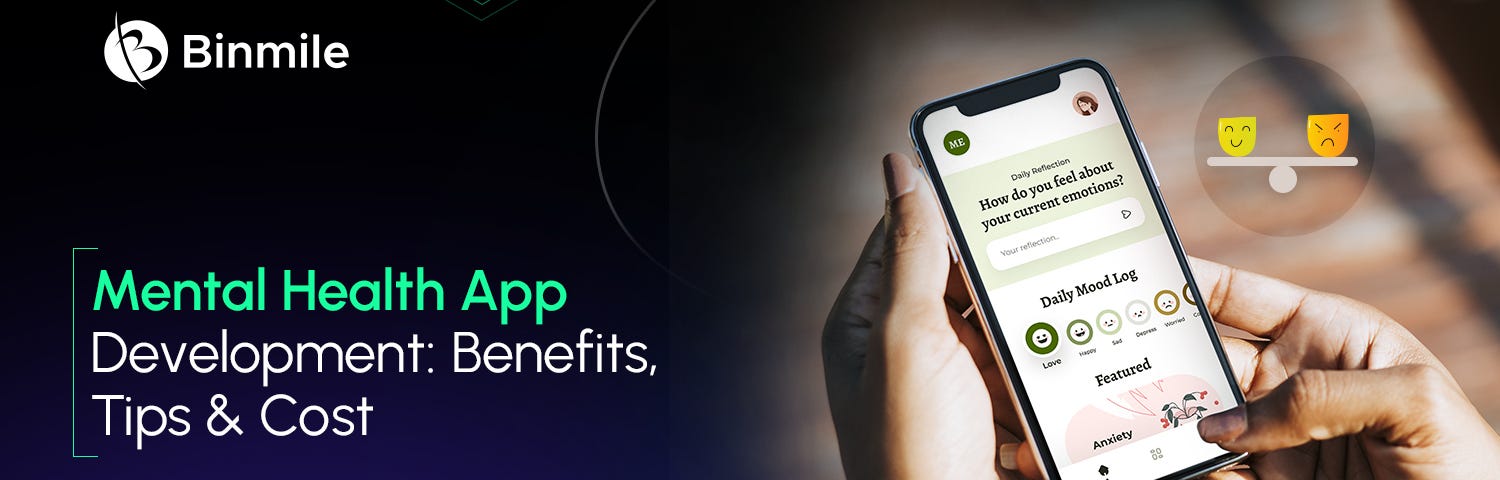 Mental Health App Development Benefits, Tips and Cost | Binmile