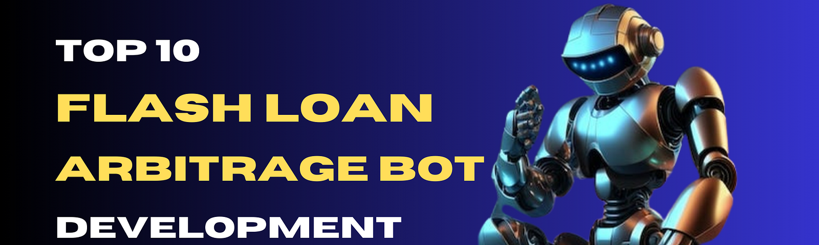 Top 10 Flash Loan Arbitrage Bot Development Companies of 2024