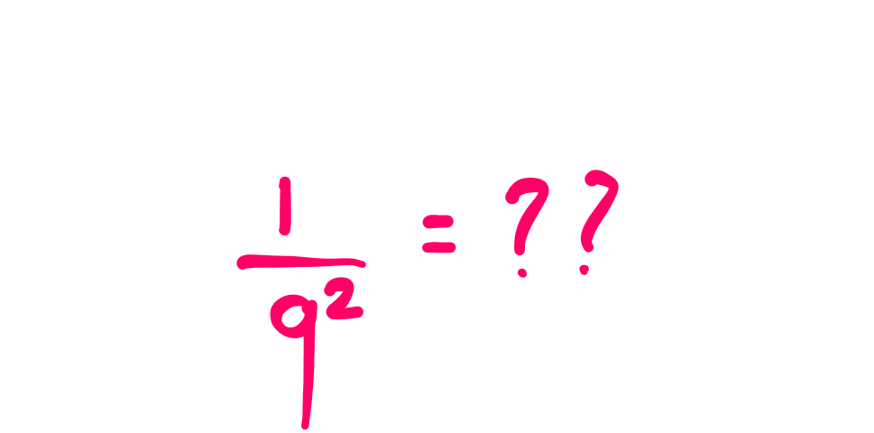 Why is 9² special? — Image with the question “1/9² = ??”