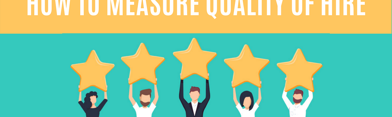 How Can You Measure Quality of Hire?