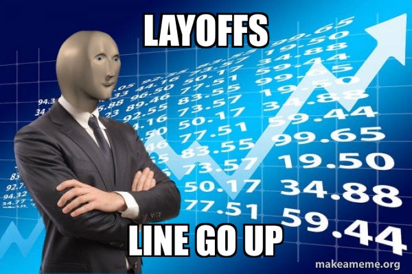 A businessman stands in front of a blue chart of numbers with an arrow pointing up. The text on the image says “layoffs” and “line go up.”