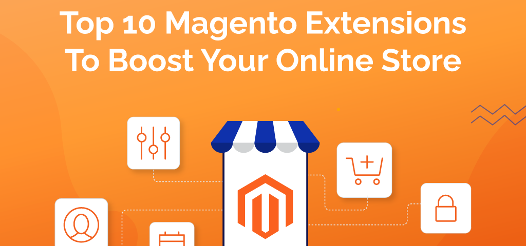 Top 10 Magento Extensions