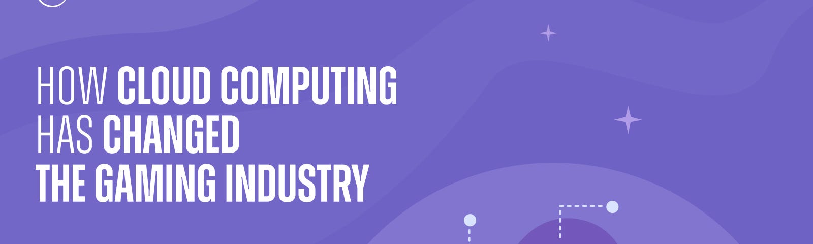 How Cloud Computing Has Changed the Gaming Industry