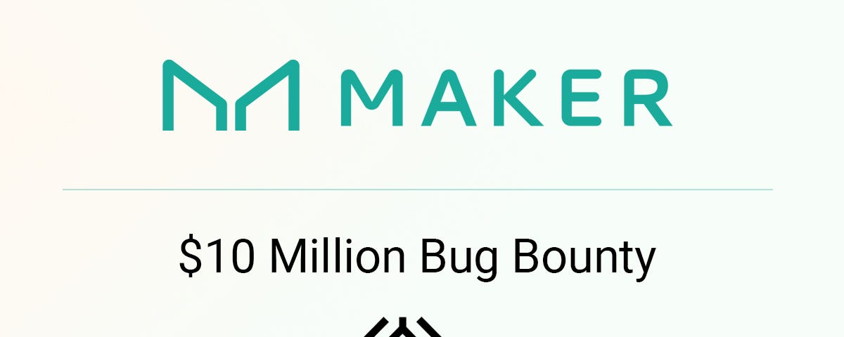 MakerDAO $10 million bug bounty program