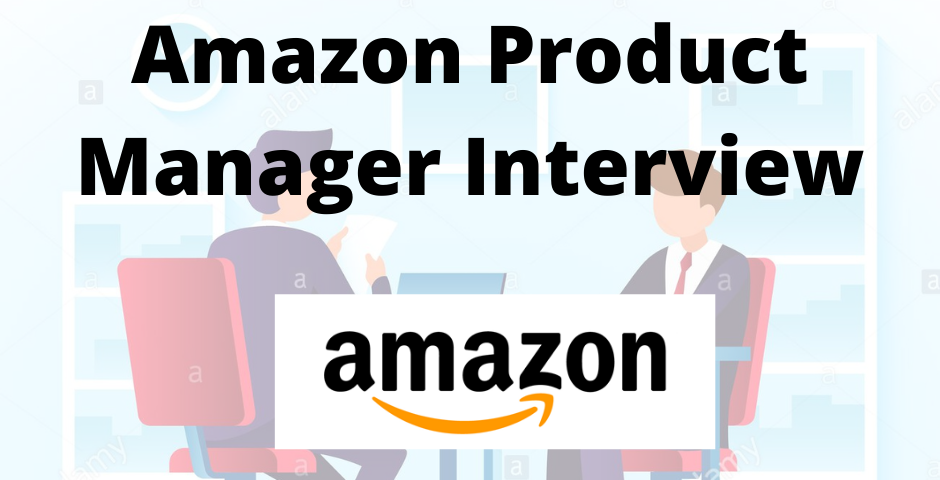 Amazon Product Manager Interview