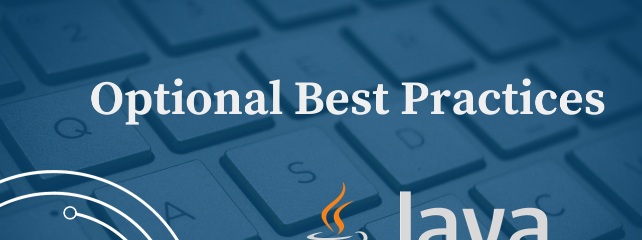 Java Optional Best Practices