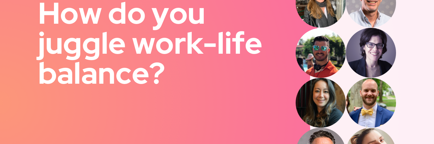 The title card for this week’s question, “How do you juggle work-life balance?” featuring headshots of all 10 contributors.