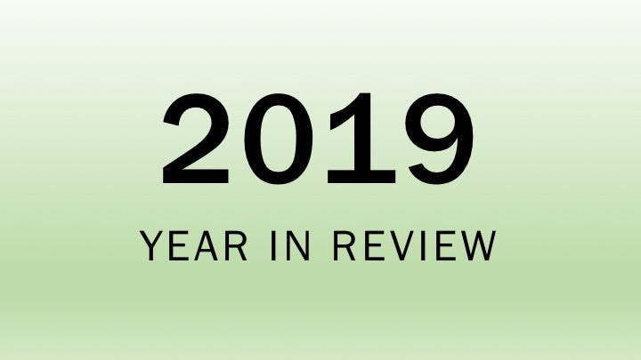 2019 YEAR IN REVIEW