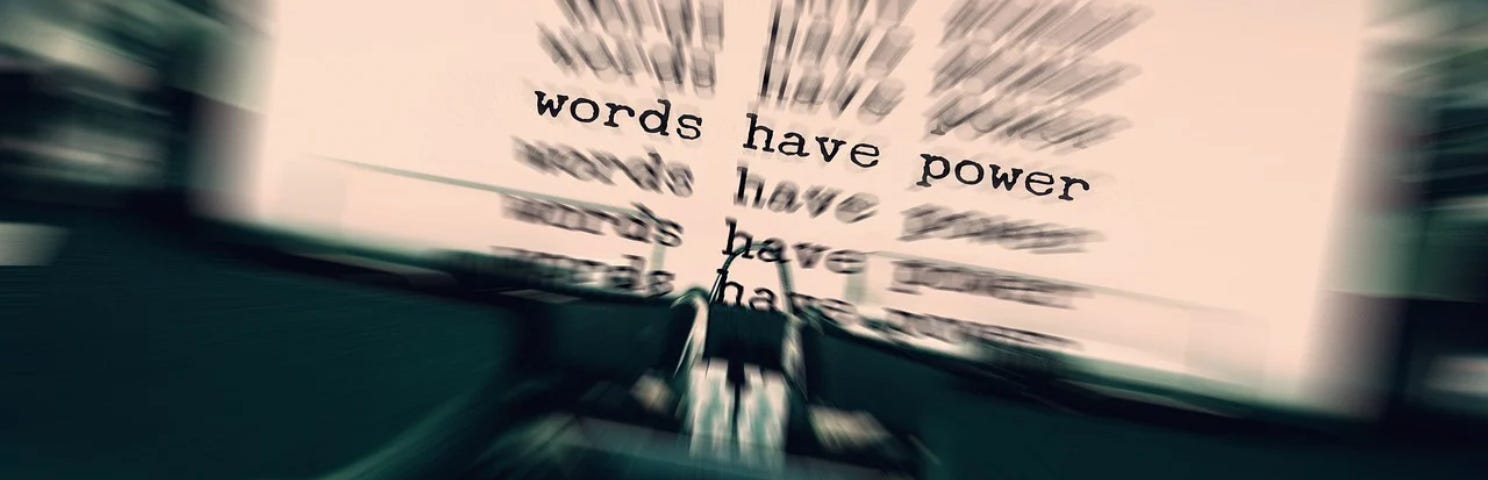 Words have power.