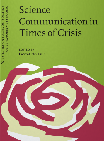 Book cover of Science Communication in Times of Crisis, edited by Pascal Hohaus