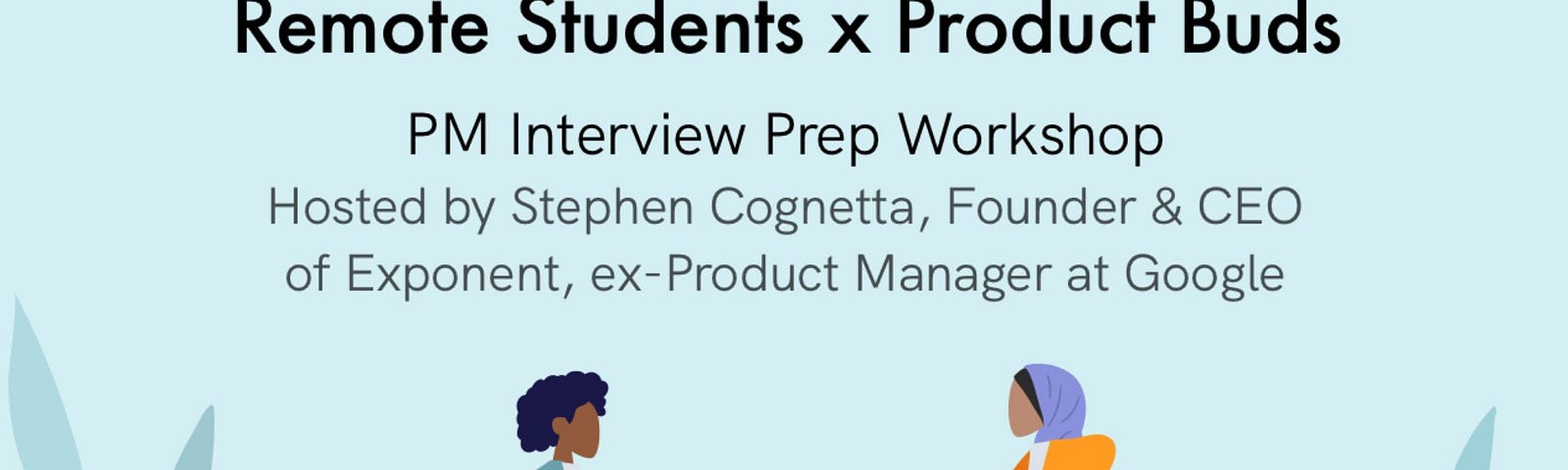 remote students x product buds pm interview prep workshop event cover photo