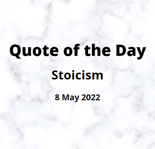 Quote of the Day: Stoicism: 8 May 2022: Image created by Ann Leach