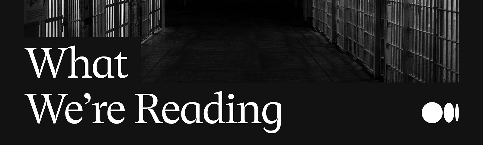 Header image with “What we’re reading”