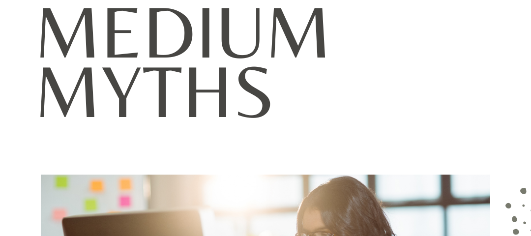 Medium myths article cover by Aigner Loren Wilson. A darker skinned person sitting in front of a computer smiling. They appear to be in an office space. Above the picture are the words Medium myths. Tips for success on Medium. Beginner info for Medium. Little known facts about Medium.