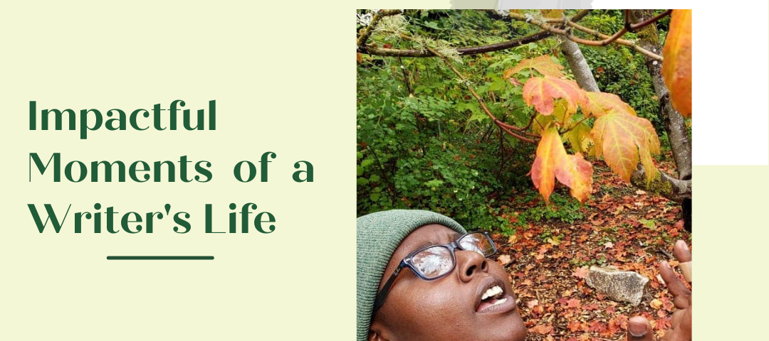 Impactful moments of a writer’s life by Aigner Loren Wilson cover image. The words ‘Impactful Moments of a Writer’s Life’ are next to a picture of the author, a Black woman wearing a green beanie and colorful earrings beneath a tree in fall that she is stretching her hand out toward. It appears she is in the middle of saying something. At the bottom, the words ‘By Aigner Loren Wilson’ are written. Life of a writer. Racist moments in the life of an author. Author’s life. Impactful moments.
