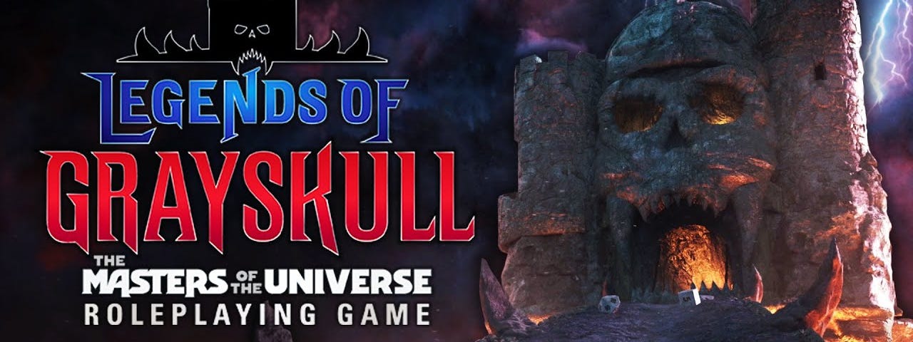 Promotional poster for Legends of Grayskull: The Masters of the Universe Roleplaying Game. The logo fills the left side of the image. The right shows a castle with a skull-shaped front in the background. Several dice are scattered in front of the castle. The sky is covered with purple spooky looking clouds.