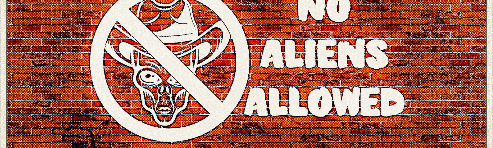Wall painting: “No aliens allowed”