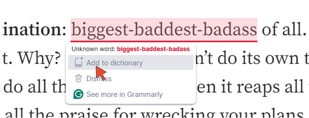 BichoDoMato — adding the word biggest-baddest-badass to the Grammarly list of words from Bicho. Medium Blog. medium.com