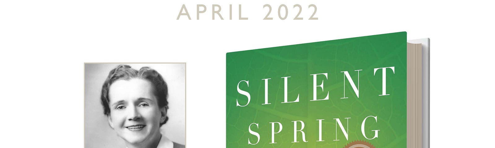 Poster for America’s Wild Read April 2022 with head and shoulders image of author and image of book cover for Silent Spring. Graphics: Richard DeVries/USFWS