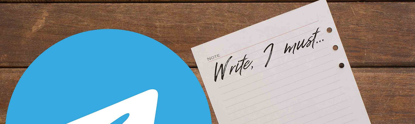 A sheet of paper and a pen. Write, I Must is written at the top. To the left is the Telegram app icon.