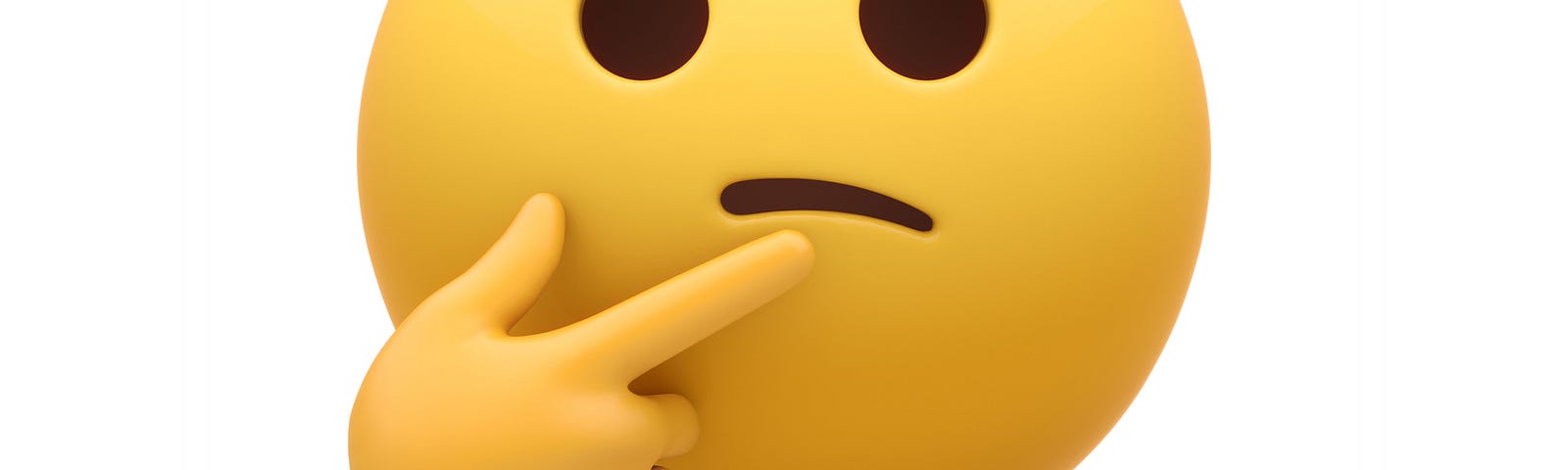 Huge emoji with a puzzled look on its face and a hand held up to its face in a pose that indicates confusion and lack of confidence.