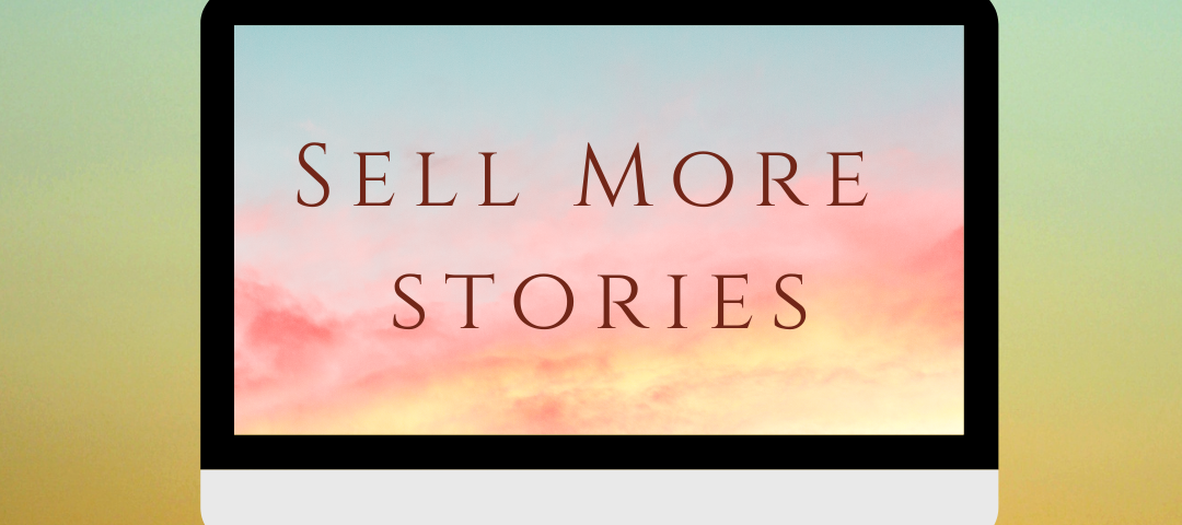 Four people sitting around writing and in the center a computer screen that says, ‘Sell More Stories’. Cover image for How to Become a Professional Writer