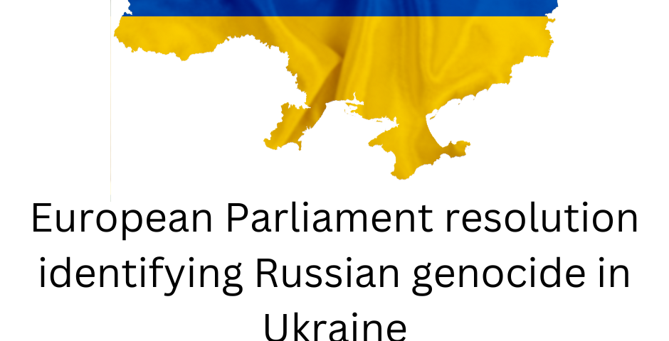 European Union Parliament resolution calls for action on Russian genocide in Ukraine