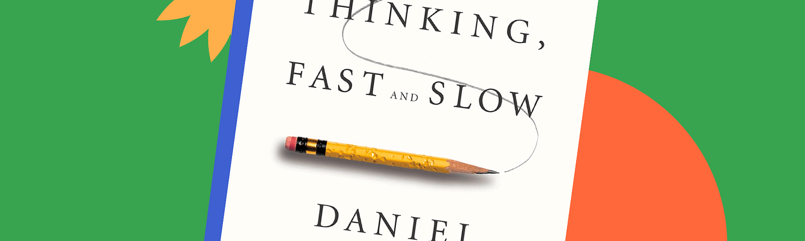 Book jacket cover for Thinking, Fast and Slow by Daniel Kahneman