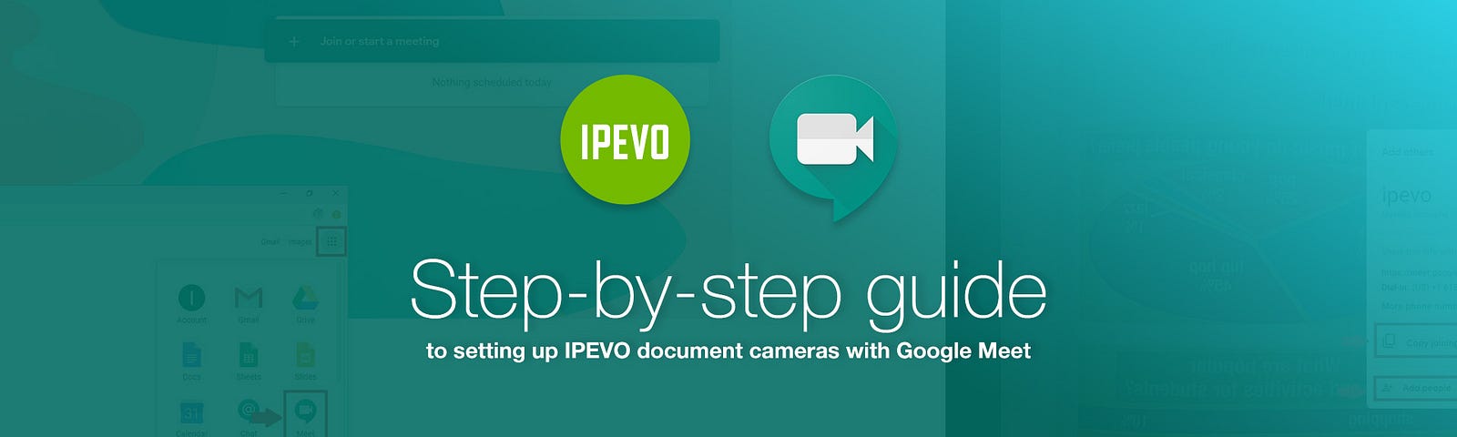 Step-by-step guide to setting up IPEVO document cameras with Google Meet