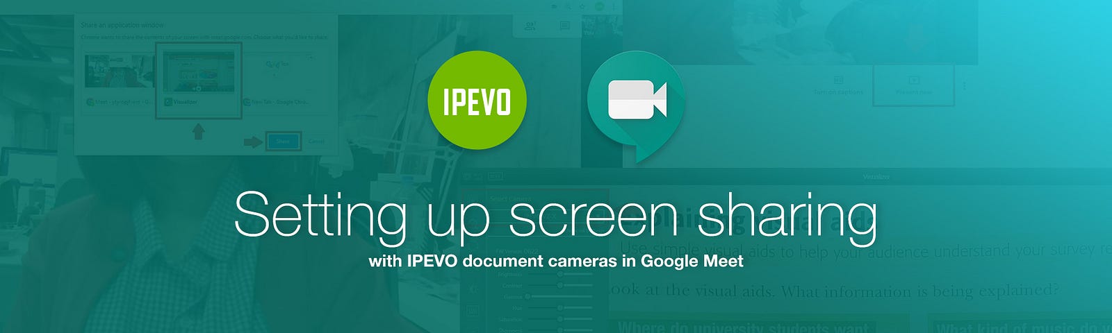 Setting up screen sharing with IPEVO document cameras in Google Meet