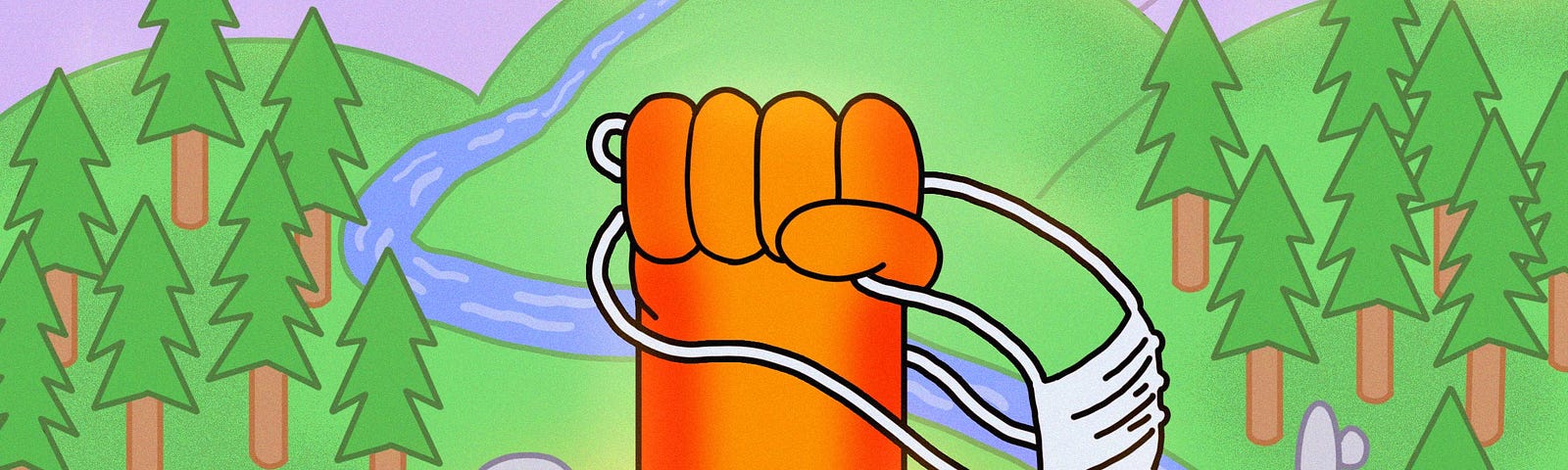 An illustration of a fist up holding a face mask, with a peaceful landscape background.