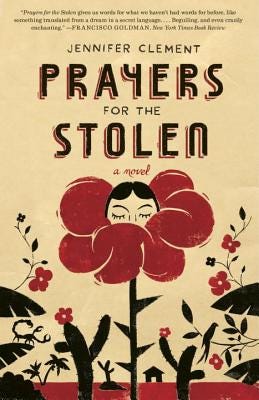 Book cover for Prayers for the Stolen by Jennifer Clement (2014) is an illustration of a girls face embedded in the petals of a flower.